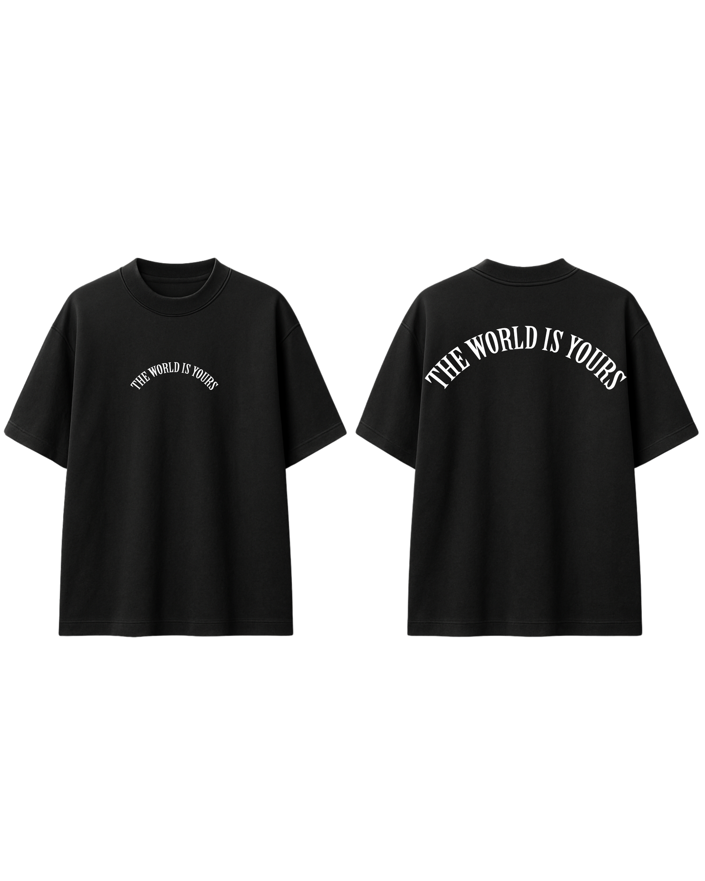 THE WORLD IS YOURS